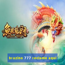 brazino 777 reclame aqui